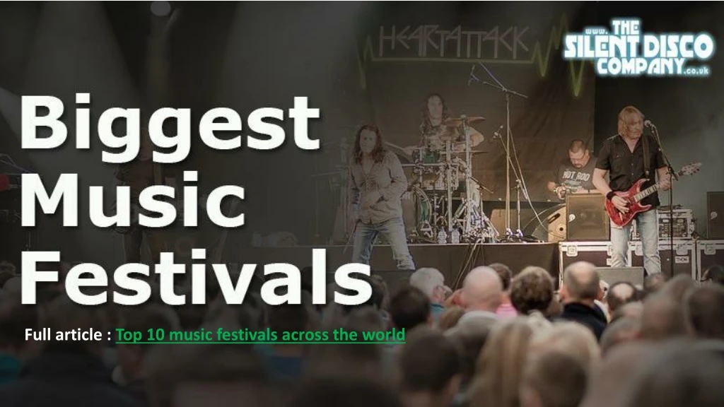full article top 10 music festivals across