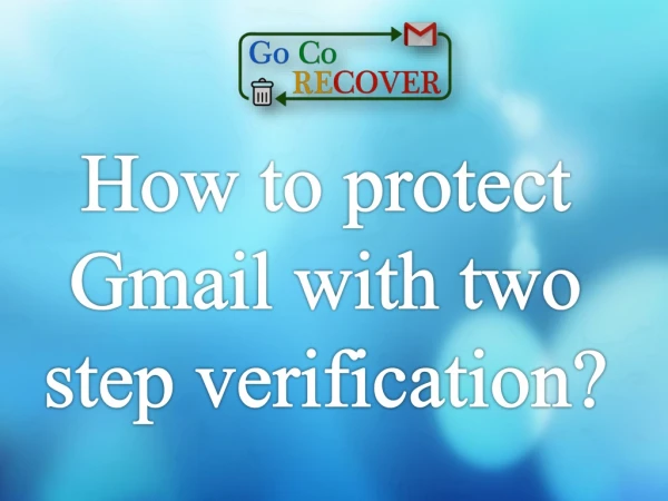 How to protect Gmail with two step verification?
