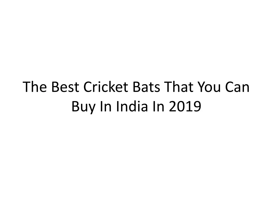 the best cricket bats that you can buy in india