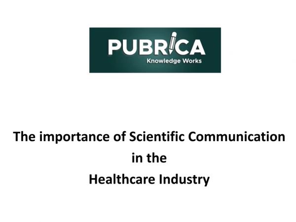 The importance of Scientific Communication in healthcare industry