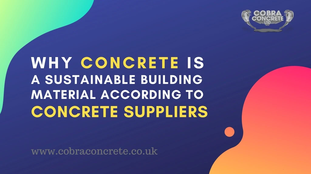 why concrete is a sustainable building material