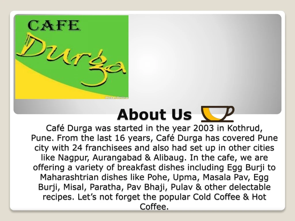 about us caf durga was started in the year 2003