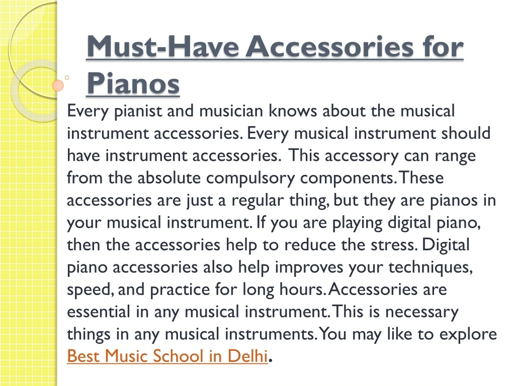must have accessories for pianos