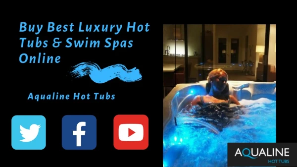 Buy Best Luxury Hot Tubs & Swim Spas Online