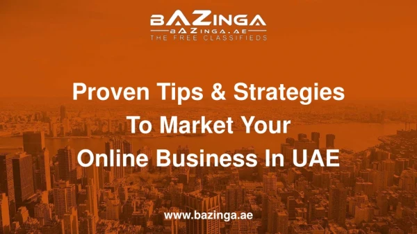 Proven tips & Strategies To Market Your Online Business In UAE | Free Dubai Classifieds