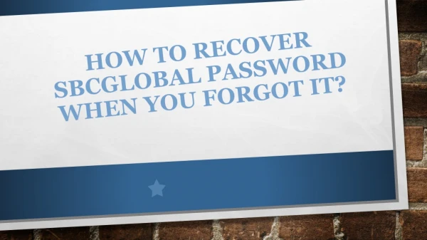 How to recover SBCGlobal password when you forgot it?