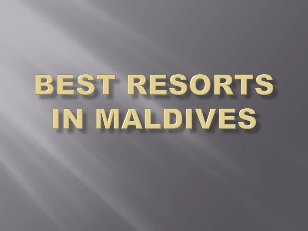 best resorts in maldives