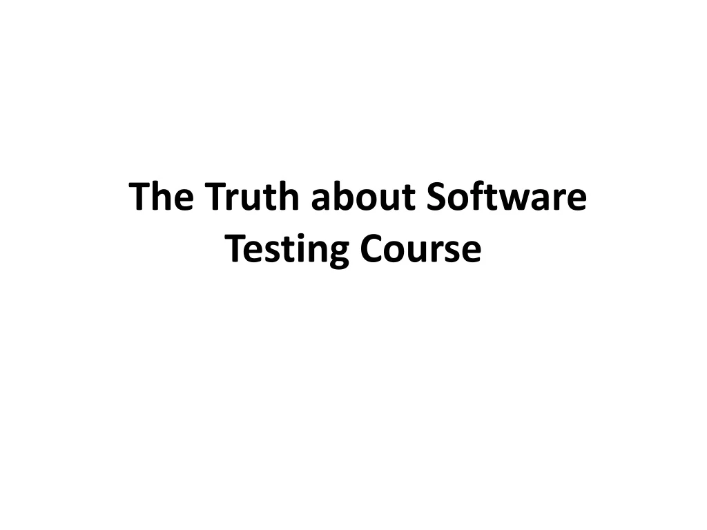 the truth about software testing course