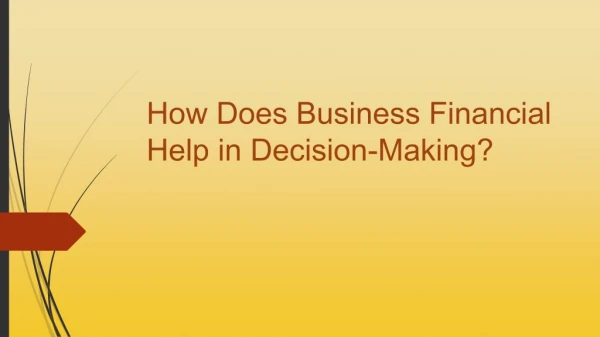 How Does Business Financial Help in Decision-Making?