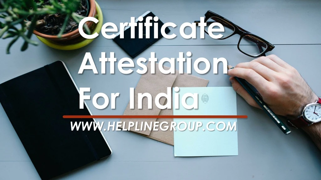 certificate attestation for india