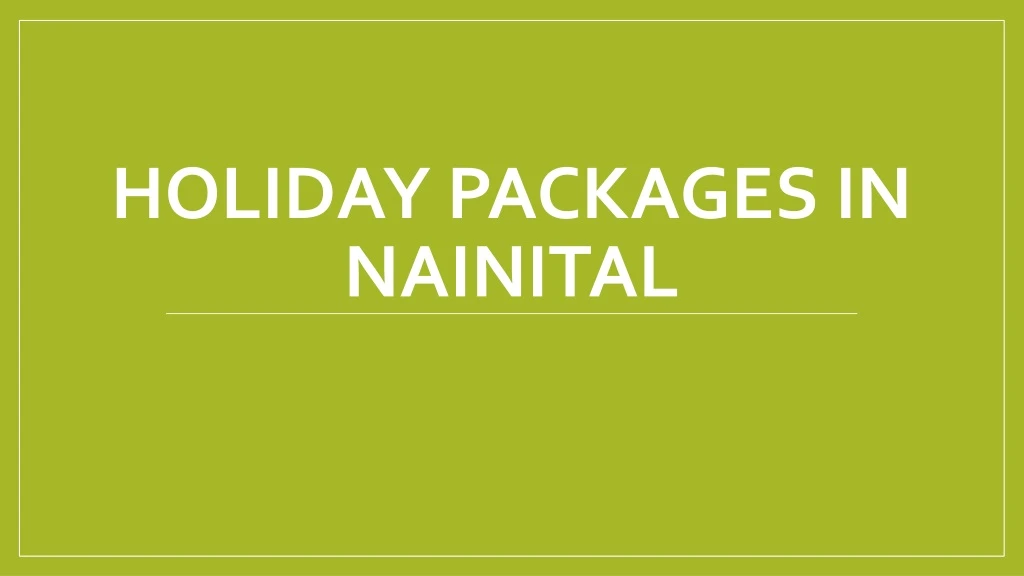 holiday packages in nainital
