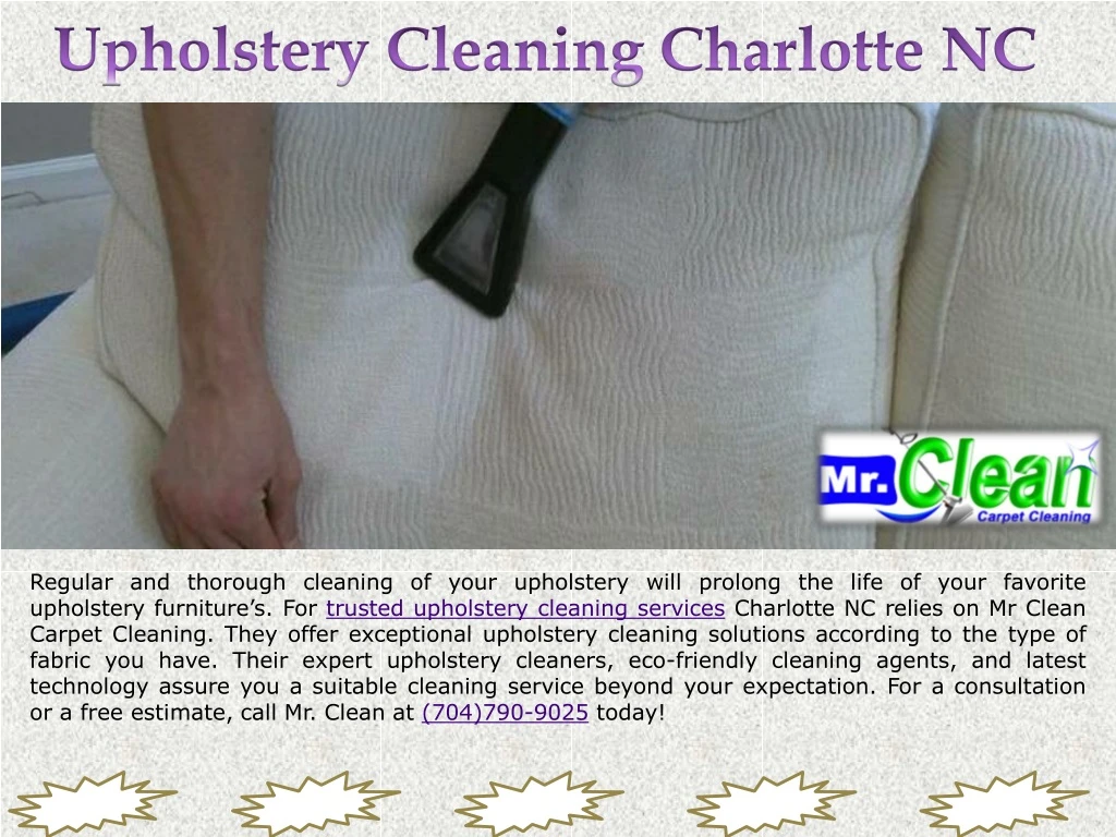 regular and thorough cleaning of your upholstery