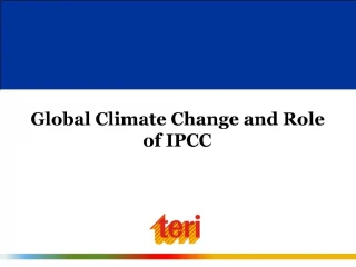 Global Climate Change and Role of IPCC - slide 1