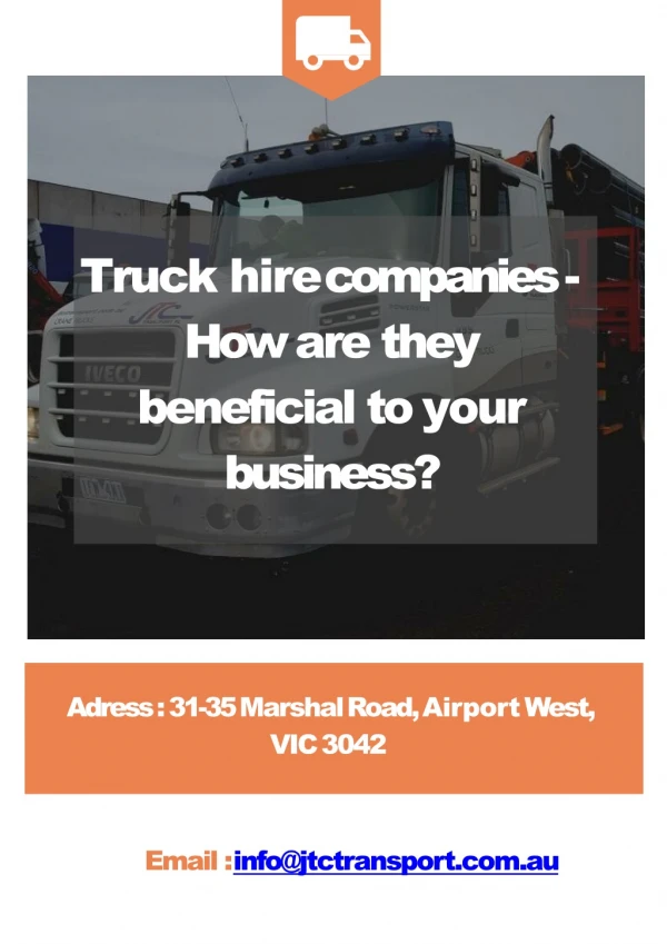 Truck hire companies - How are they beneficial to your business?