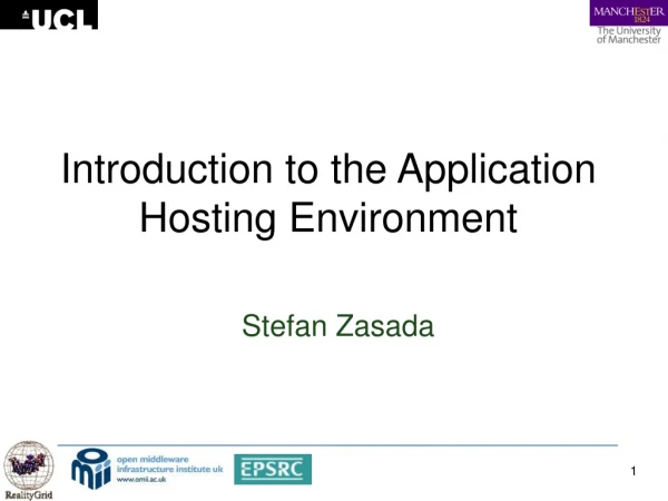 Introduction to the Application Hosting Environment