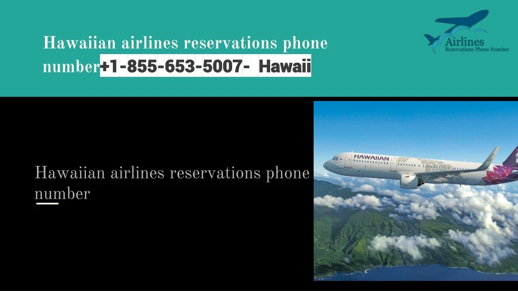 hawaiian airlines reservations phone number 1 855 653 5007 hawaii