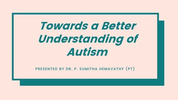 Understanding about Autism | Autism Treatment Centres in Bangalore