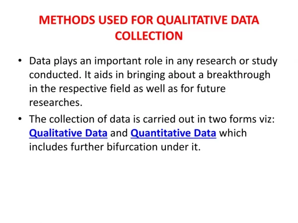 METHODS USED FOR QUALITATIVE DATA COLLECTION