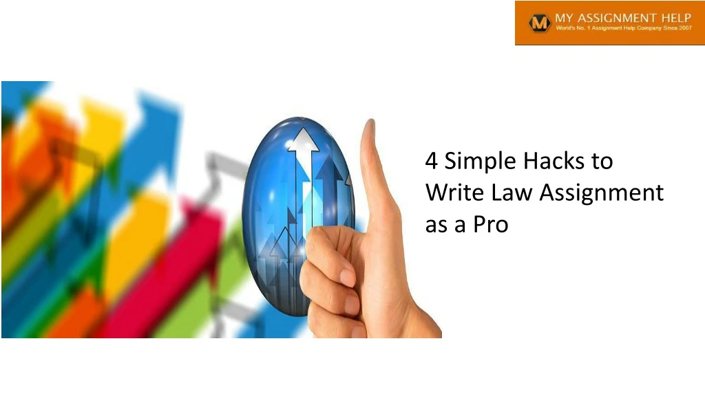 4 simple hacks to write law assignment as a pro