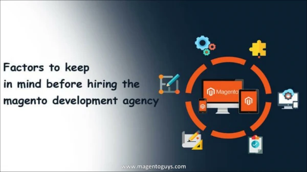Key Points to Consider Before Choosing The Best Magento Agency