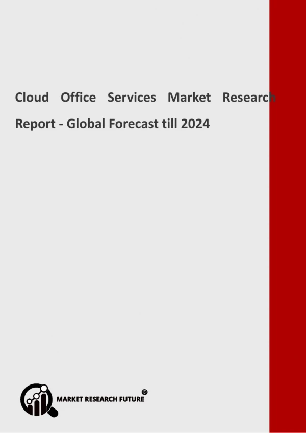 Cloud Office Services Market Leading Players Analysis, Current Trends, Market Challenges, to Witness Comprehensive Growt