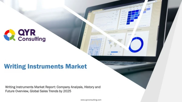 Writing Instruments Market Report: Company Analysis, History and Future Overview, Global Sales Trends by 2025