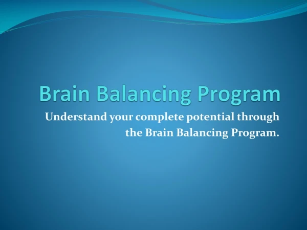Authentic Brain Balancing Program to make progress.