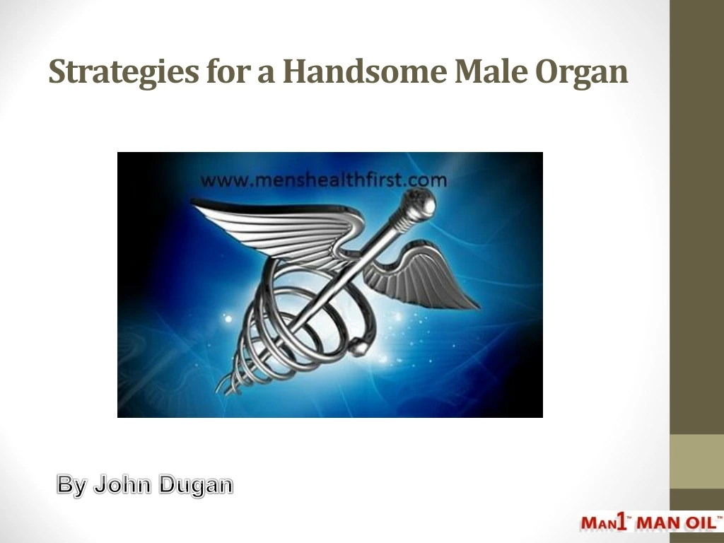 strategies for a handsome male organ