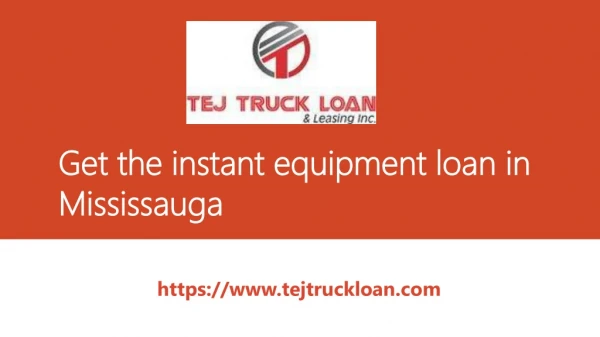 Get the instant equipment loan in Mississauga