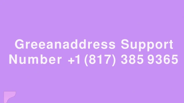 Greeanaddress Support Number 1 (817) 385 9365