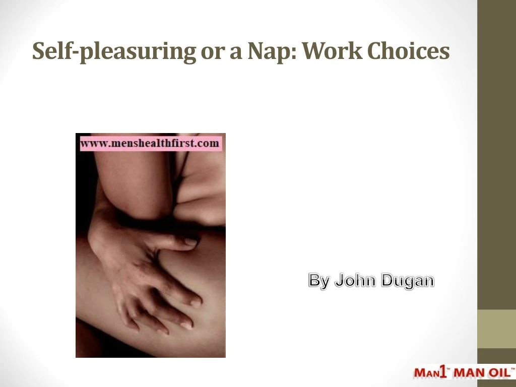 self pleasuring or a nap work choices