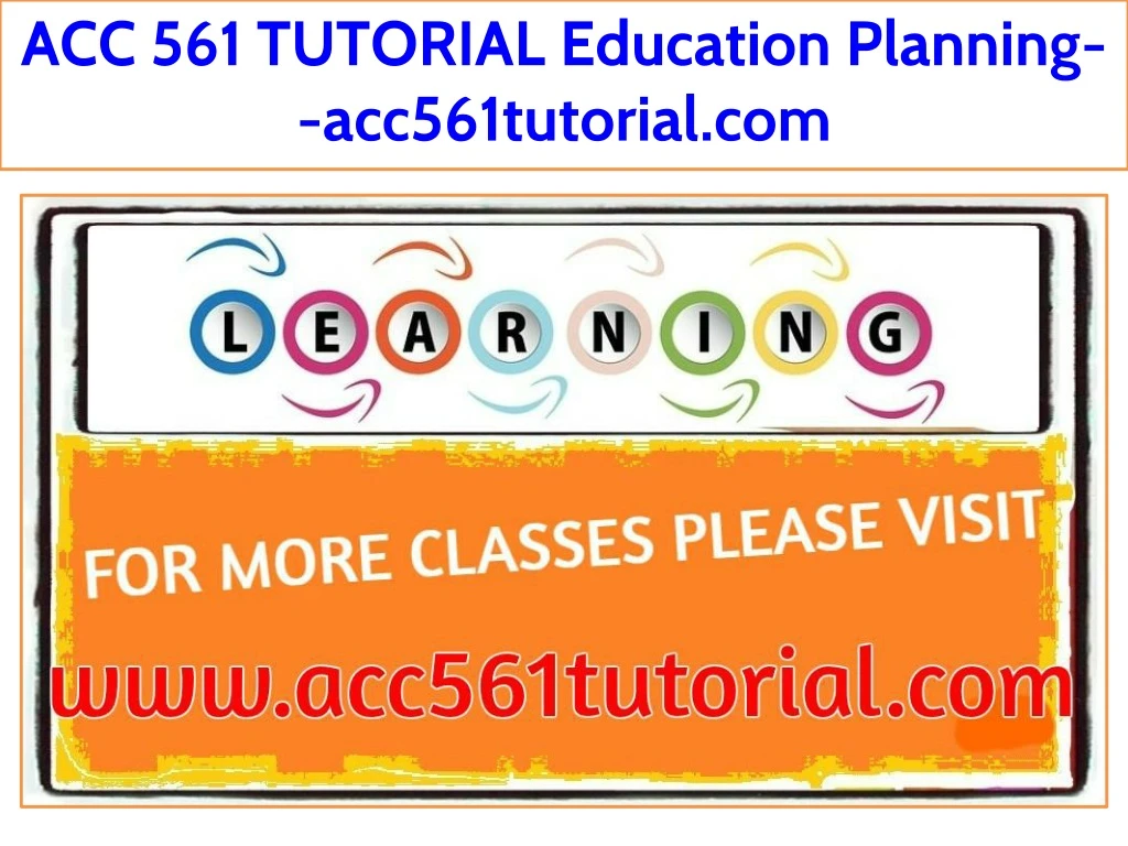acc 561 tutorial education planning