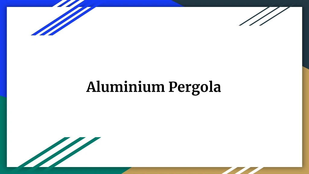 aluminium pergola