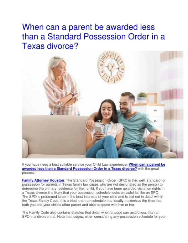 When can a parent be awarded less than a Standard Possession Order in a Texas divorce?