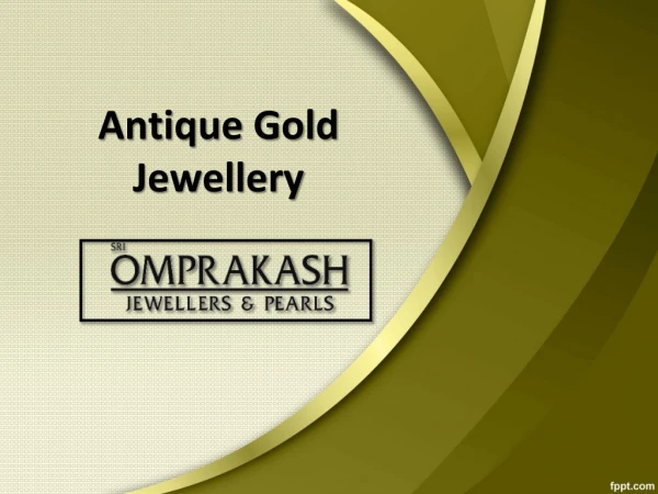South Indian Jewellery Shop, Antique Gold Jewellery – Omprakash Jewellers