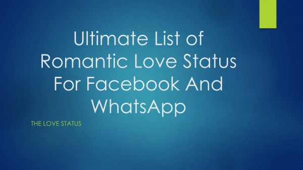 Ultimate List of Romantic Love Status For Facebook And WhatsApp