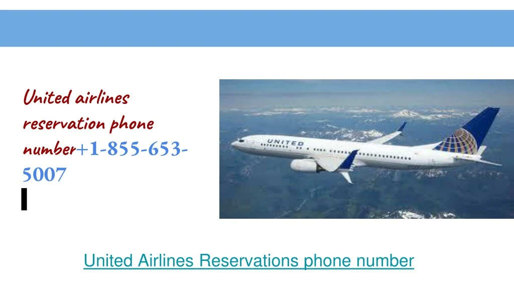 united airlines reservation phone number 1 855 653 5007