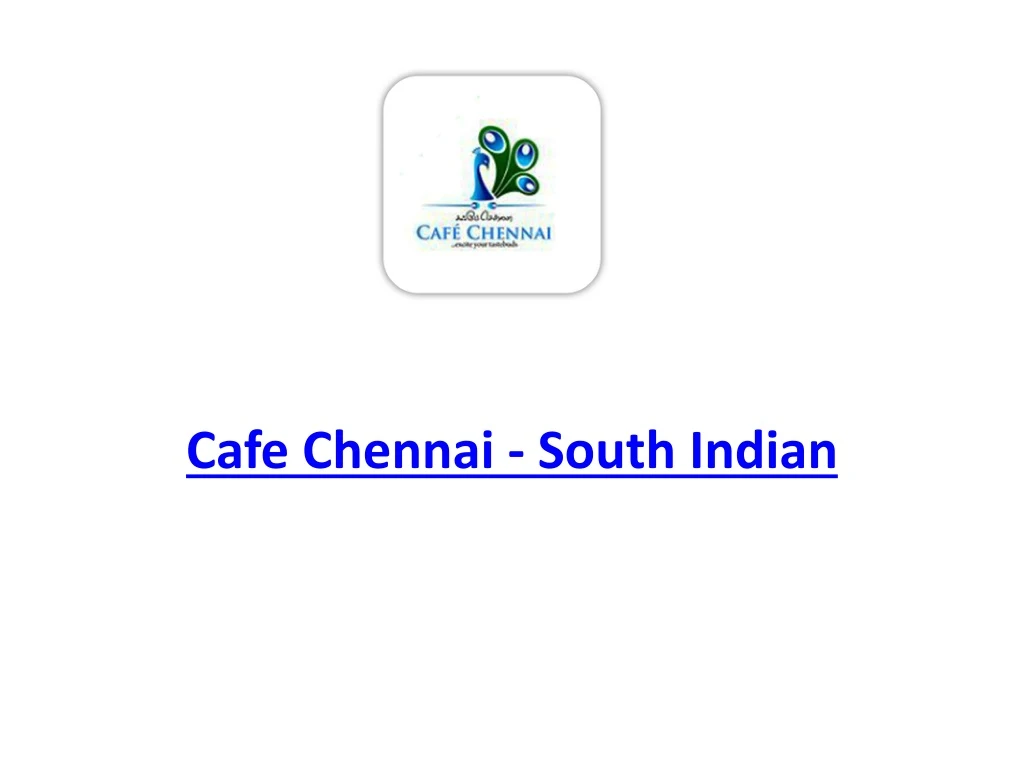 cafe chennai south indian