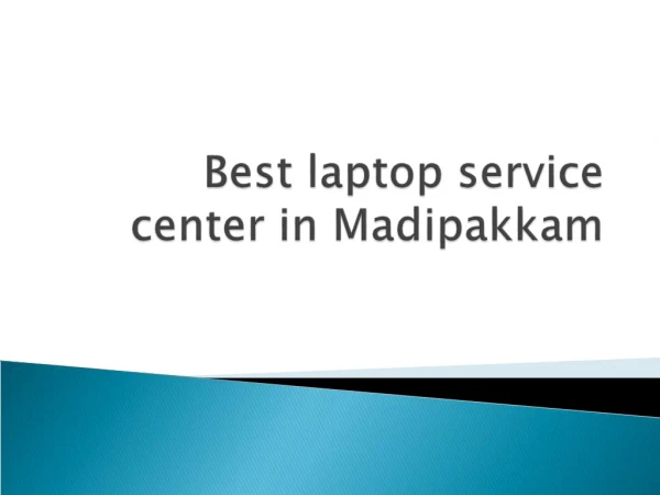 Laptop service center in madipakkam