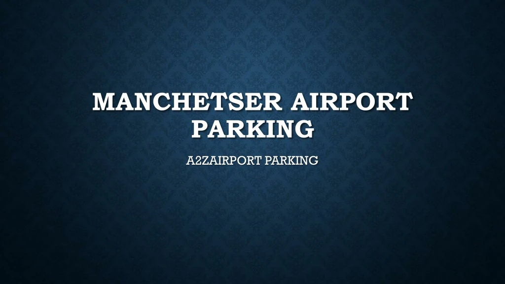 manchetser airport parking