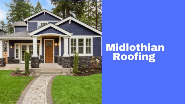 Midlothian Roofing