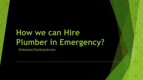 How we can Hire Plumber in Emergency?
