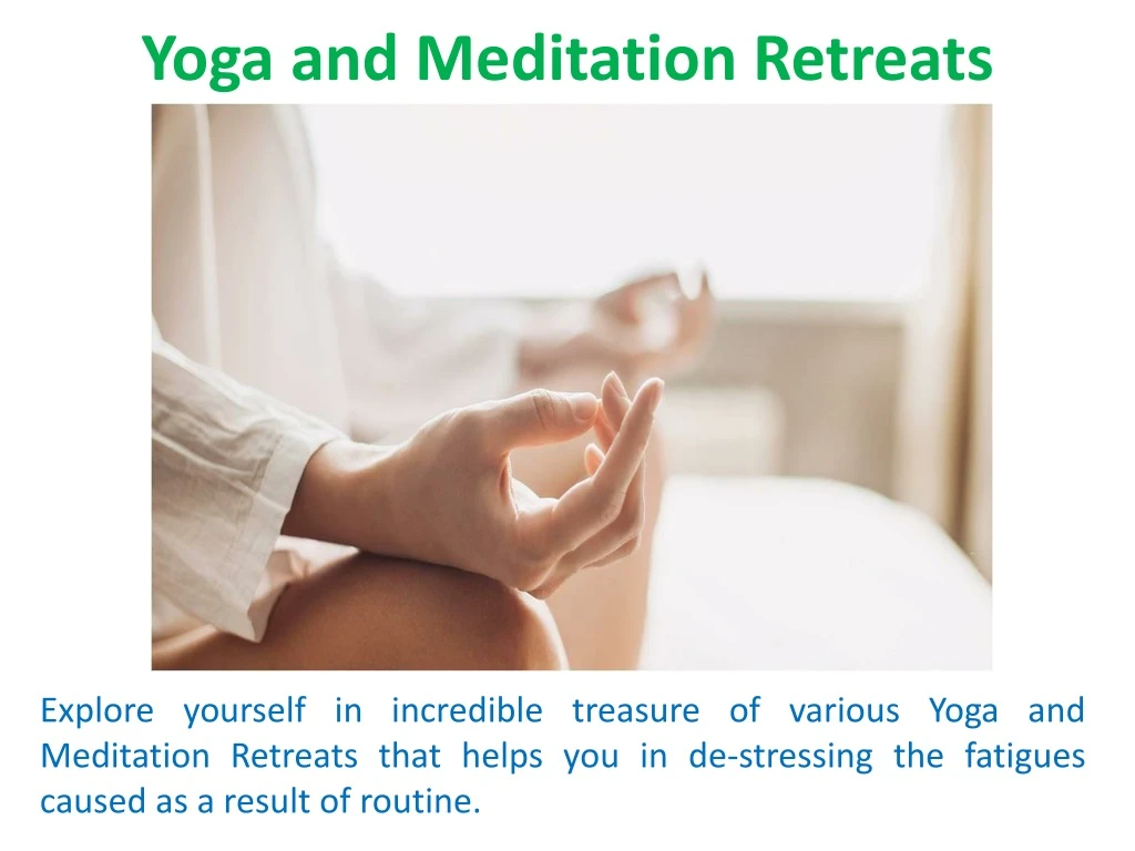 yoga and meditation retreats