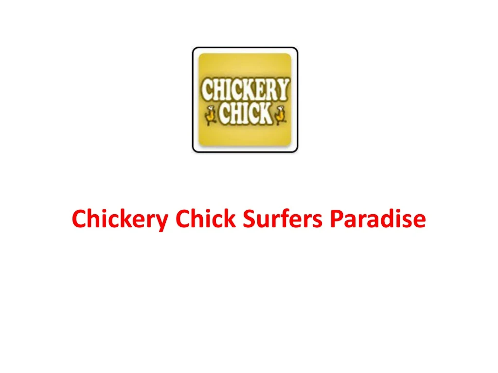 chickery chick surfers paradise