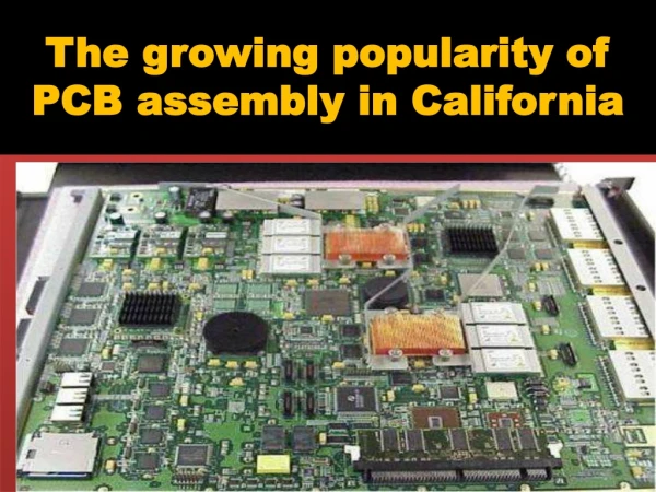 PCB assembly in California