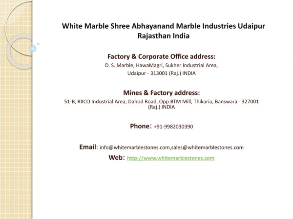White Marble Shree Abhayanand Marble Industries Udaipur Rajasthan India