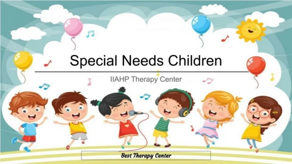 Special needs children