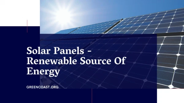 Solar Panels - Renewable Source Of Energy