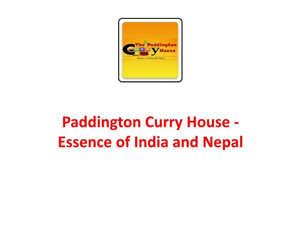 paddington curry house essence of india and nepal