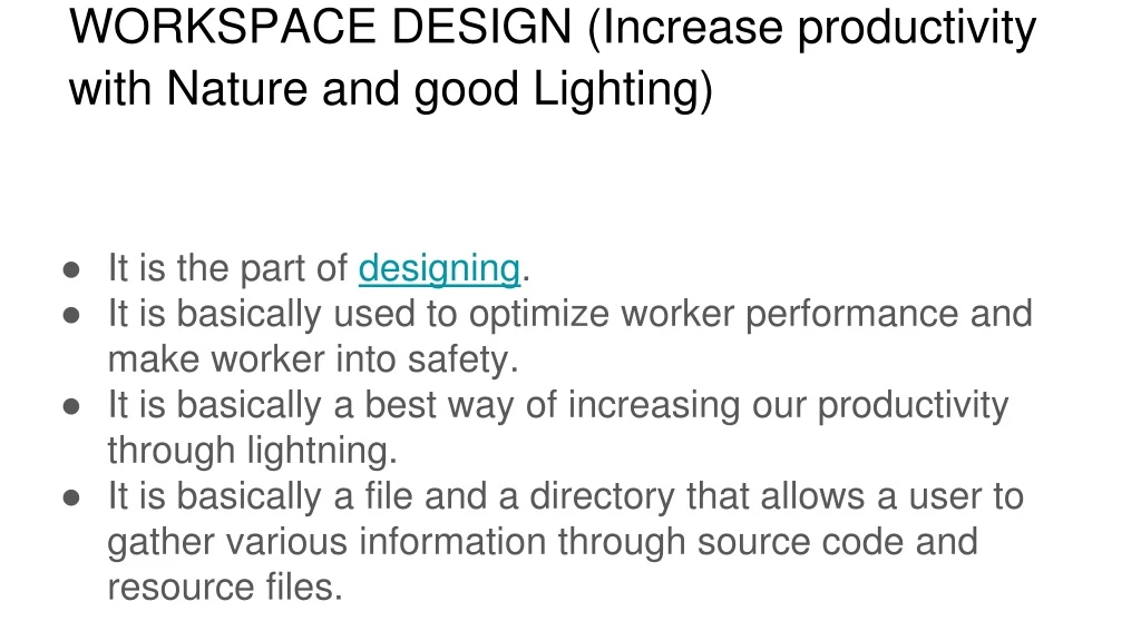 workspace design increase productivity with nature and good lighting